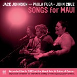 Buy Songs For Maui (Live At The Maui Arts & Cultural Center, 2012)