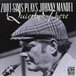 Buy Zoot Sims Plays Johnny Mandel: Quietly There