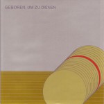 Buy Geboren, Um Zu Dienen (Reissued 2006)