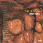 Buy IRMA Chill Out Cafe' Volume Otto (Vol. 8) CD1