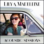Buy Lily & Madeleine (Acoustic Sessions)