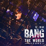 Buy Bang The World - Live