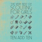 Buy Ten Add Ten: The Very Best Of Scouting For Girls