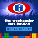Buy The Weekender Has Landed (Mixed By Jordan Suckley)
