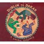 Buy Putumayo Presents: Dublin To Dakar - A Celtic Odyssey