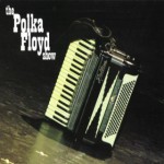 Buy The Polka Floyd Show