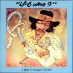 Buy If 6 Was 9 - A Tribute To Jimi Hendrix