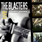 Buy Going Home: The Blasters Live