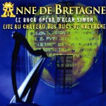 Buy Alan Simon: Anne De Bretagne (Live Au Chateau Des Ducs De Bretagne) CD1