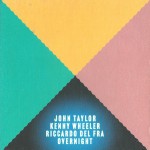 Buy Overnight (With John Taylor & Riccardo Del Fra)