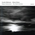 Buy Carolin Widmann / Dénes Várjon – The Violin Sonatas