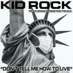 Buy Don't Tell Me How To Live (Feat. Monster Truck) (CDS)
