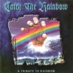 Buy Catch the Rainbow: A Tribute to Rainbow