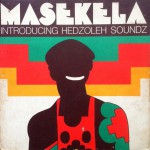 Buy Masekela Introducing Hedzoleh Soundz (Vinyl)