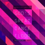 Buy God's Great Dance Floor: Movement One