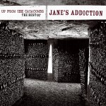 Buy Up From The Catacombs: The Best Of Jane's Addiction