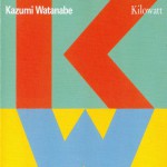 Purchase Kazumi Watanabe Kilowatt