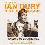 Buy The Very Best Of Ian Dury & The Blockheads: Reasons To Be Cheerful
