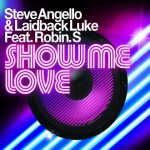 Buy Show Me Love (With Laidback Luke) (CDS)