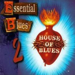 Buy House Of Blues: Essential Blues Vol. 2 CD1