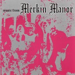 Buy Music From Merkin Manor (Reissued 1997)