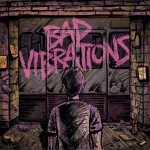 Buy Bad Vibrations (Deluxe Edition)