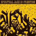 Buy Spiritual Jazz 10: Prestige