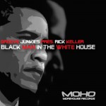 Buy Black Man In The White House (feat. Rick Keller)
