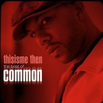 Buy Thisisme Then (The Best Of Common)