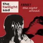 Buy Forget The Night Ahead