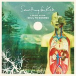 Buy Leave Your Soul To Science (Deluxe Edition) CD1