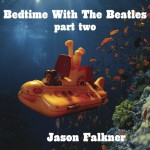 Buy Bedtime With The Beatles: Part Two