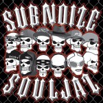 Purchase Subnoize Souljaz Sub Noize Souljaz (Japan Edition)