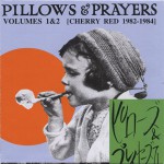 Buy Pillows & Prayers Volumes 1 & 2 (Cherry Red 1982-1984) CD1
