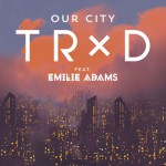 Buy Our City (Feat. Emilie Adams) (CDS)