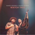 Buy Watch This (With Wade Bowen)