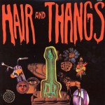 Buy Hair & Thangs (Vinyl)