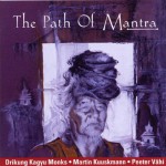Buy The Path Of Mantra (With Martin Kuuskmann & Peeter Vähi)