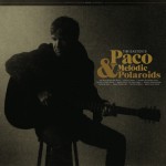 Buy Paco & The Melodic Polaroids