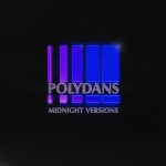 Buy Polydans (Midnight Versions) (EP)