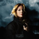 Purchase Sarah Mclachlan Better Broken