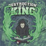 Buy Destruction Of A King