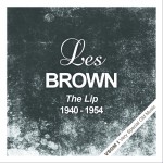 Buy The Lip (1940  - 1954) (Remastered)
