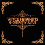 Buy Vince Hawkins & Company Slave
