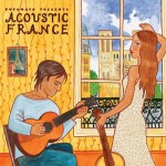 Buy Putumayo Presents: Acoustic France
