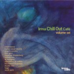 Buy IRMA Chill Out Cafe' Volume Sei (Vol. 6)