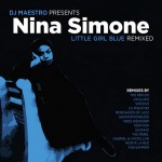 Buy Nina Simone: Dj Maestro Presents: Little Girl Blue (Remixed)