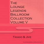 Buy The Lounge Legends Ballroom Collection Vol. 5:tango & Jive