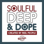 Buy Soulful Deep & Dope (Created By Reel People)