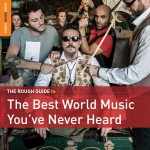 Buy Rough Guide To The Best World Music You've Never Heard